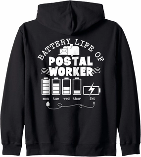 Battery Of Postal Worker Delivery Service Post Office Funny Zip Hoodie