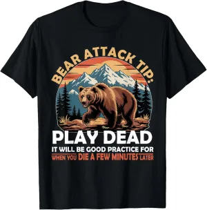 Bear Attack Play Dead Funny Camping Joke T-Shirt
