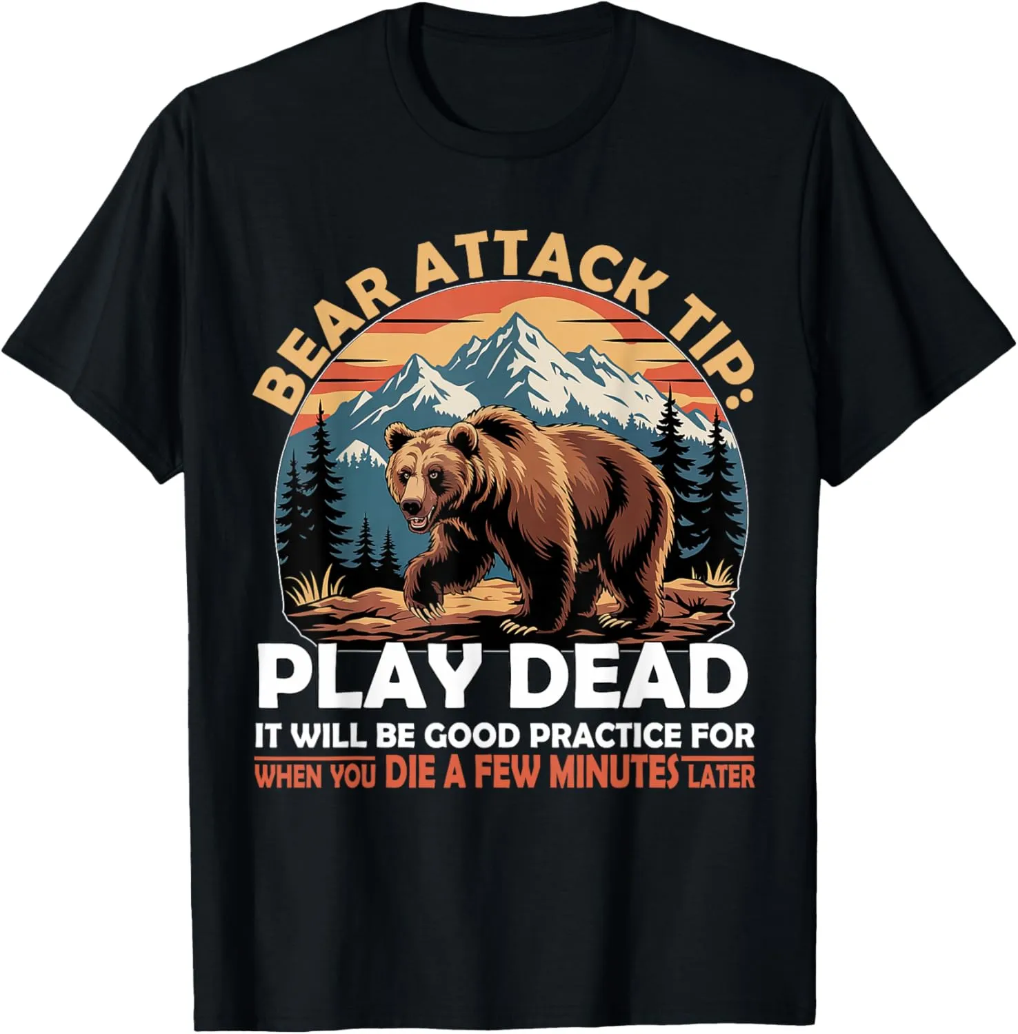Bear Attack Play Dead Funny Camping Joke T-Shirt