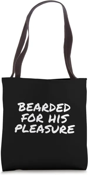 Bearded For His Pleasure Funny Gay Bear Pride Tote Bag