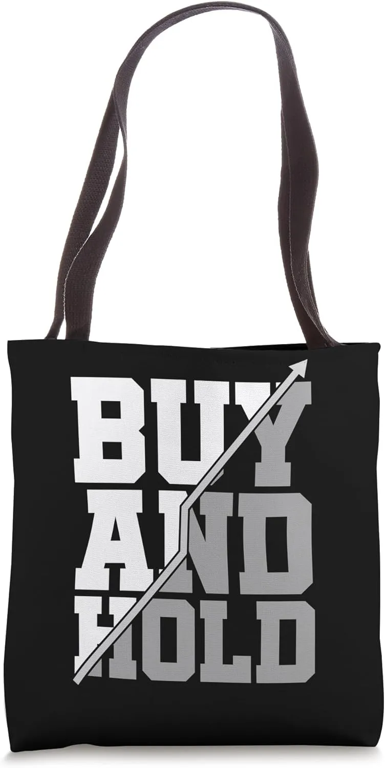 Buy And Hold Investor Stock Market Shareholder Finances Tote Bag