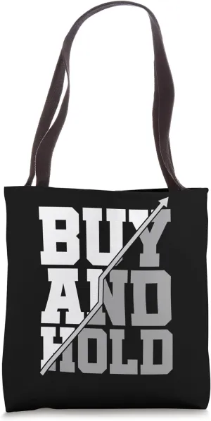 Buy And Hold Investor Stock Market Shareholder Finances Tote Bag