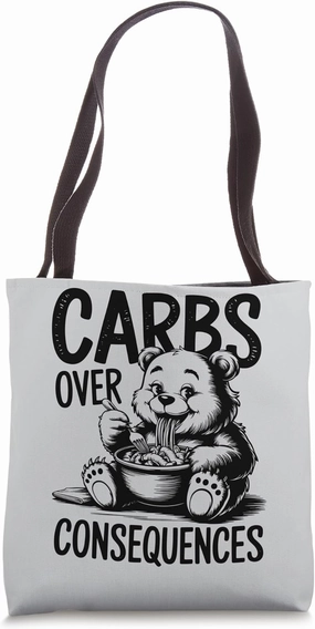 Carbs Over Consequences Food Lover Tote Bag