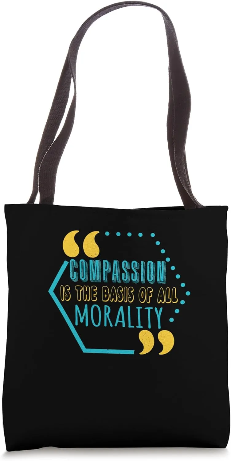 Compassion Morality - Funny and motivational messages Tote Bag