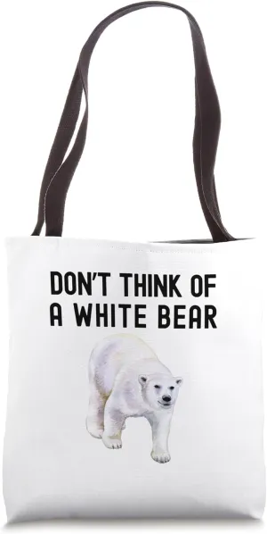Don't Think Of A White Bear | Ironic Process Theory | Psych Tote Bag