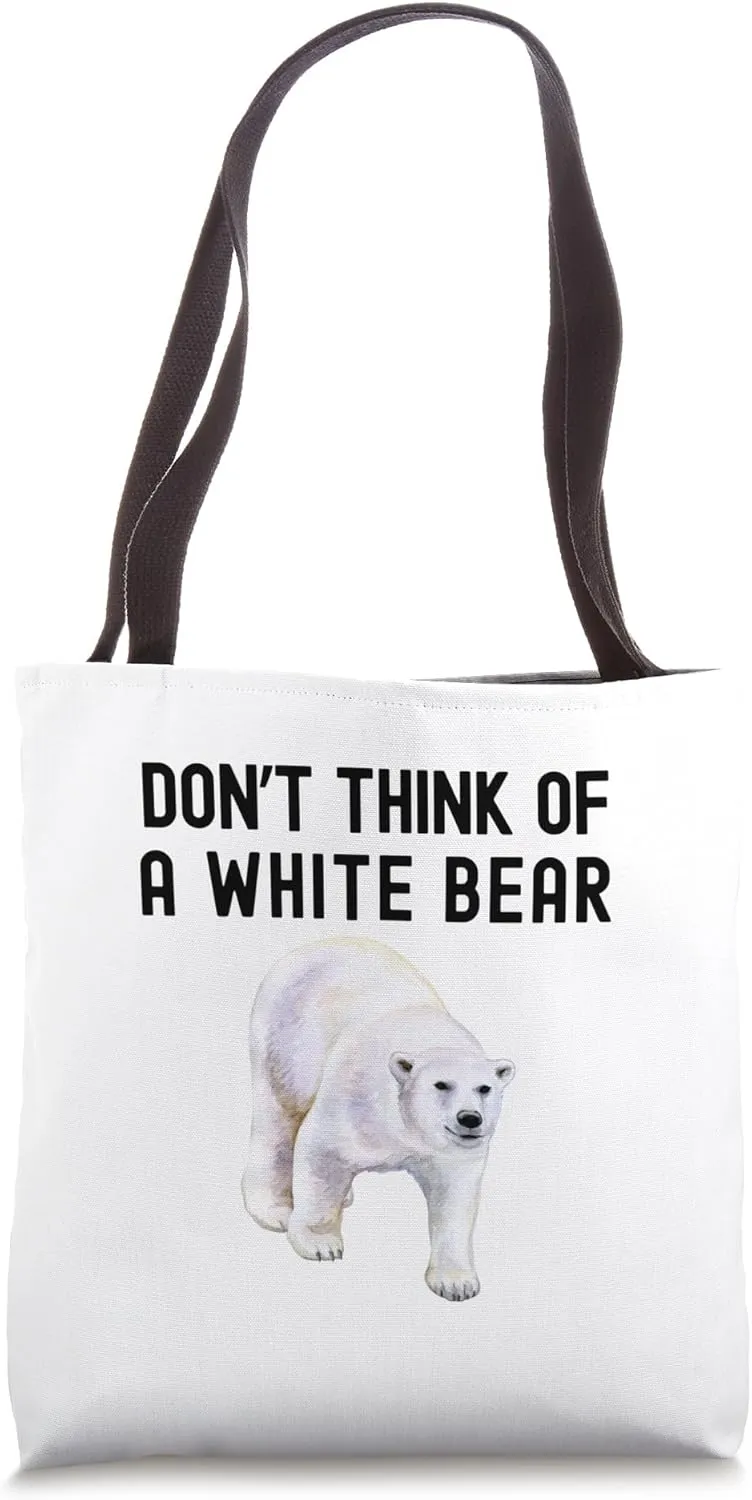 Don't Think Of A White Bear | Ironic Process Theory | Psych Tote Bag