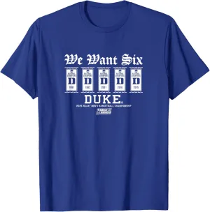 Duke Blue Devils Basketball - We Want Six - NCAA T-Shirt