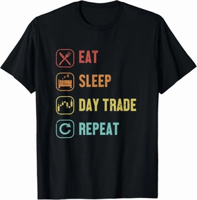 Eat Sleep Day Trade Repeat Purse Stock Market Trader Stockings T-Shirt