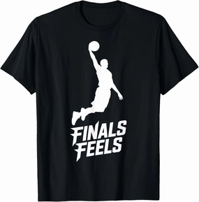 Finals Feels Basketball Dunk Playoff Hype Graphic T-Shirt