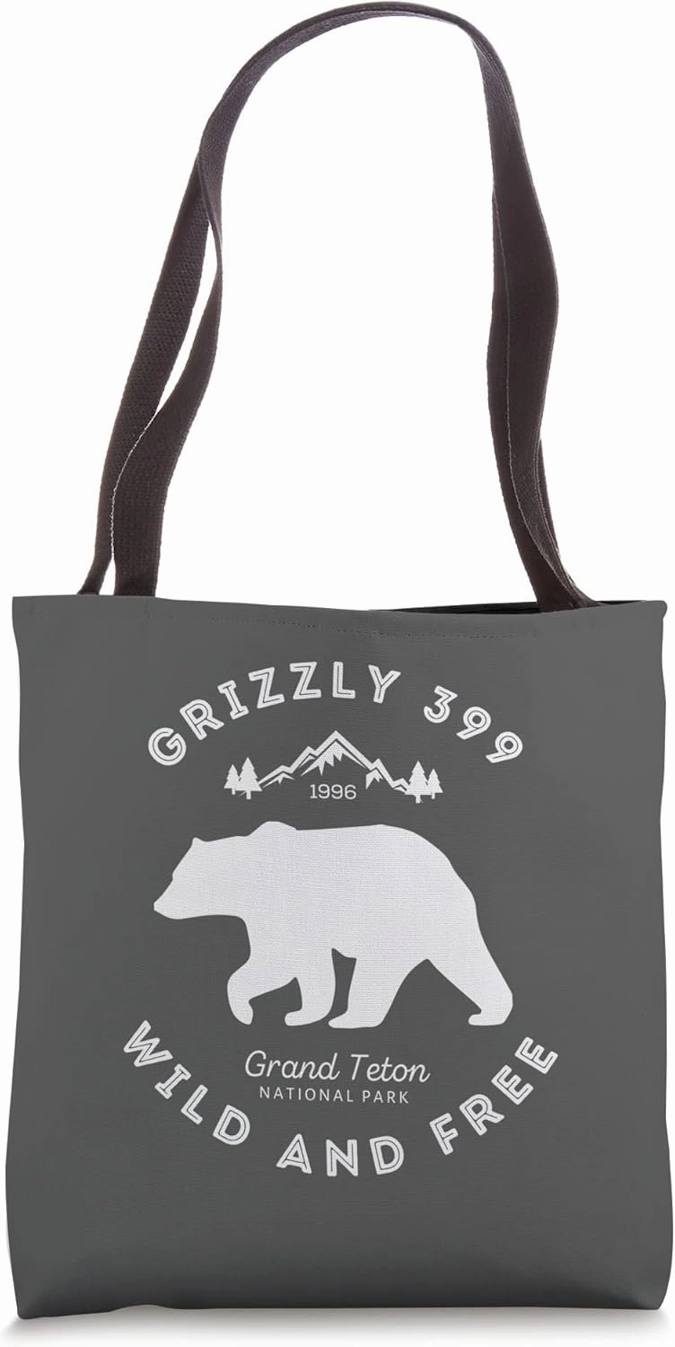 Grizzly 399 Wild & Free Grand Teton National Park Tote Bag