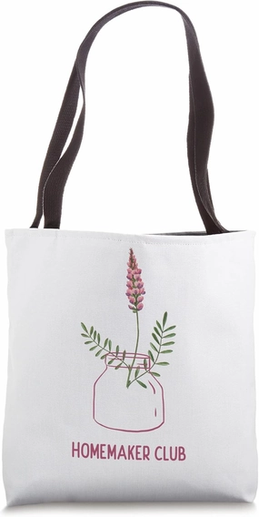 Homemaker Club Tradwife Trad Life Traditional Housewife Mom Tote Bag