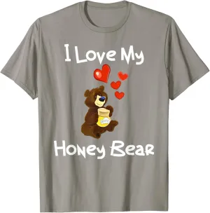 I Love My Honey Bear Hearts T-Shirt T-Shirt