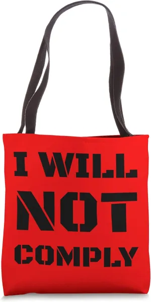 I Will Not Comply Big Text Lettering Pro Gun Owner Slogan Tote Bag