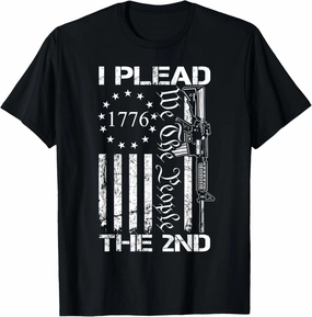 I Plead The 2nd Amendment We The People / USA AR15 Pro Gun T-Shirt