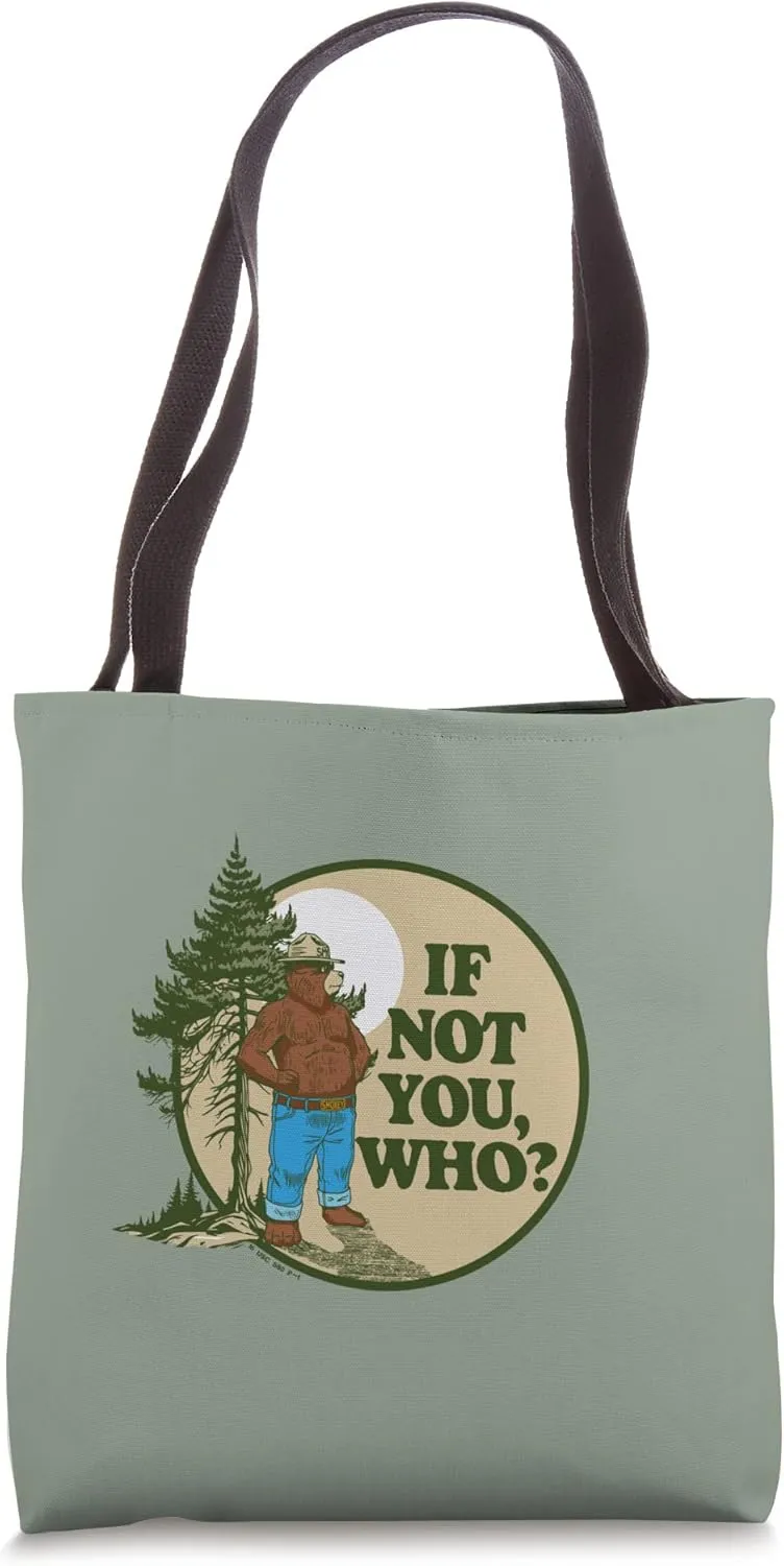 If Not You Who? Smokey Bear & Pine Tree Outdoor Badge Tote Bag