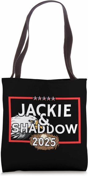Jackie and Shaddow 2025 is Political Humor is Eagle Lovers Tote Bag