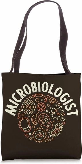 Microbiologist - Microbiology or Biology Science Tote Bag