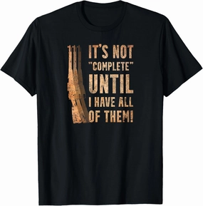 Mosin Nagant Rifle M44 Gun Collector - I'll have ALL OF THEM T-Shirt