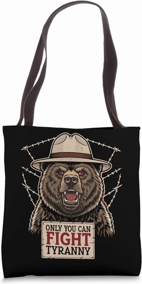 Only You Can Fight Tyranny - Defend America Tote Bag