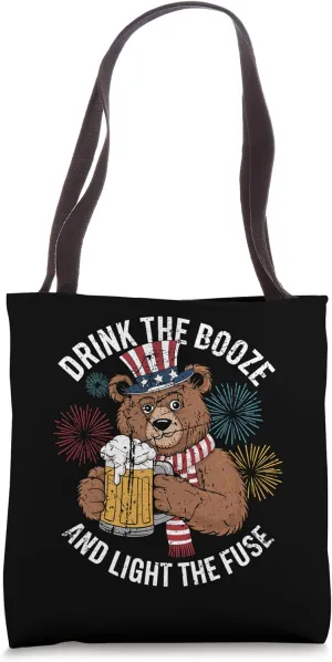 Patriotic Bear Drink the Booze and Light the Fuse Tote Bag