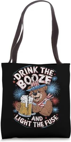 Patriotic Bear Drink the Booze and Light the Fuse Tote Bag
