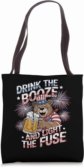 Patriotic Bear Drink the Booze and Light the Fuse Tote Bag