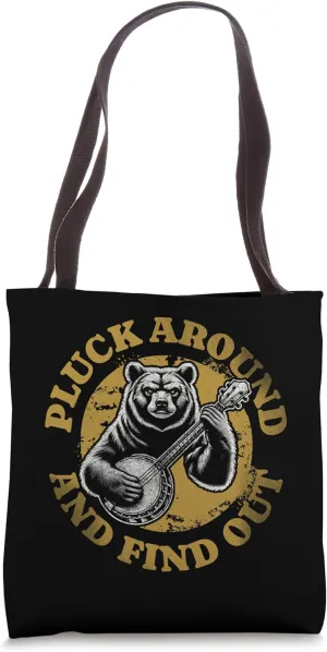 Pluck Around and Find Out Bear Banjo Player Bluegrass Tote Bag