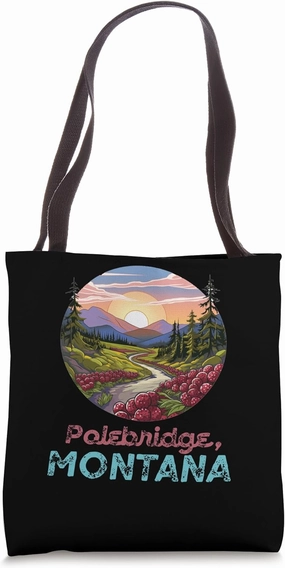 Polebridge Montana Glacier Park Huckleberry City Souvenir Tote Bag