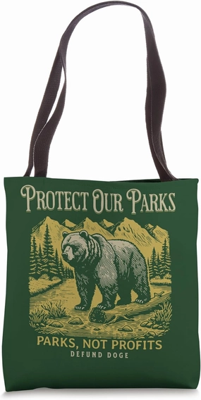 Protect Our Parks Not Profits Bear Alt US National Parks Tote Bag
