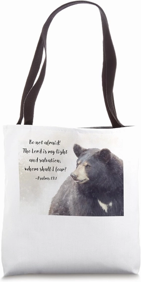 Psalms 27:1 Be Not Afraid! Quotes Tote Bag