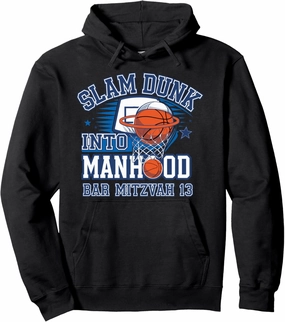 Slam Dunk into Manhood | Bar Mitzvah 13 | Basketball Pullover Hoodie