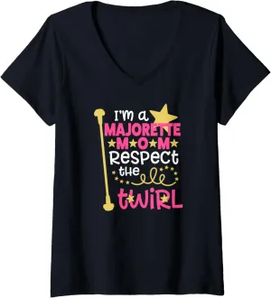 Womens I'm a Majorette Mom Respect the Twirl V-Neck T-Shirt